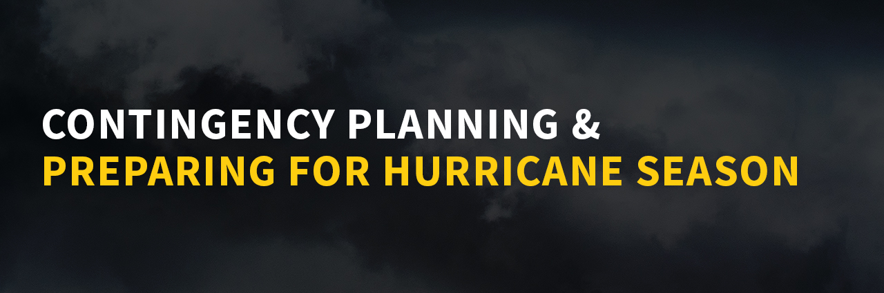 Contingency Planning & Preparing for Hurricane Season